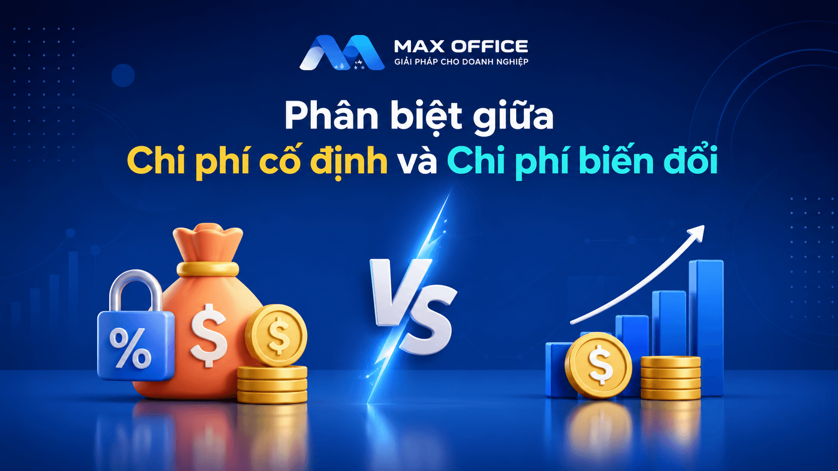 Phân biệt chi phí cố định và chi phí biến đổi khi khởi nghiệp